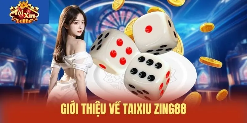 Giới thiệu về Taixiu Zing88
